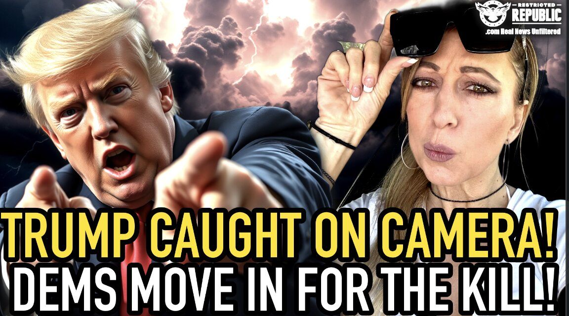 TRUMP CAUGHT ON CAMERA in Fit of RAGE as Democrats Quickly Move in for the KILL!